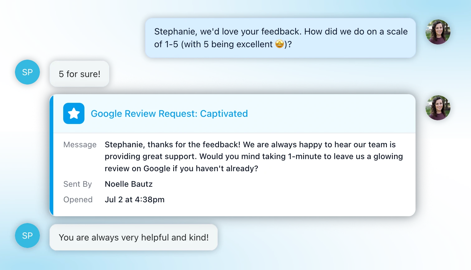 We build workflows that ask every customer for a score after the job.