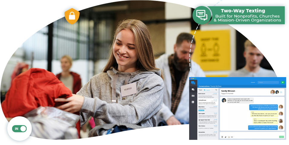 Mobilize volunteers, reach donors, fill events, and collect gifts by text. Captivated gives mission-driven organizations one shared number and unlimited users.